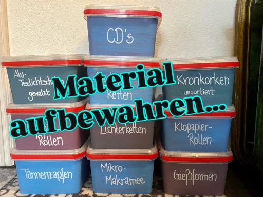 Aufbewahrungsboxen Bastelsachen sortiert